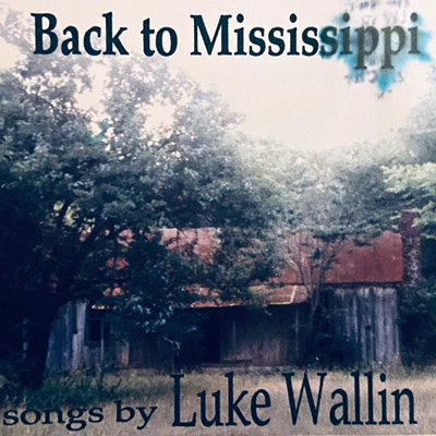 Back to Mississippi, Luke Wallin